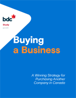 Buying a business: A winning strategy for purchasing another company in Canada