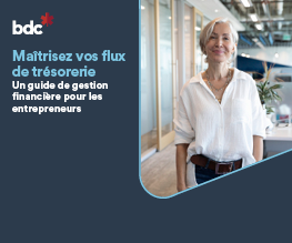 Maîtrisez vos flux de trésorerie Maîtrisez vos flux de trésorerie