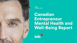 Canadian Entrepreneur Mental Health and Well-Being Report Canadian Entrepreneur Mental Health and Well-Being Report