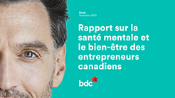 Rapport sur la santé mentale et le bien-être des entrepreneurs canadiens