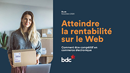 Atteindre la rentabilité sur le Web: comment être compétitif en commerce électronique