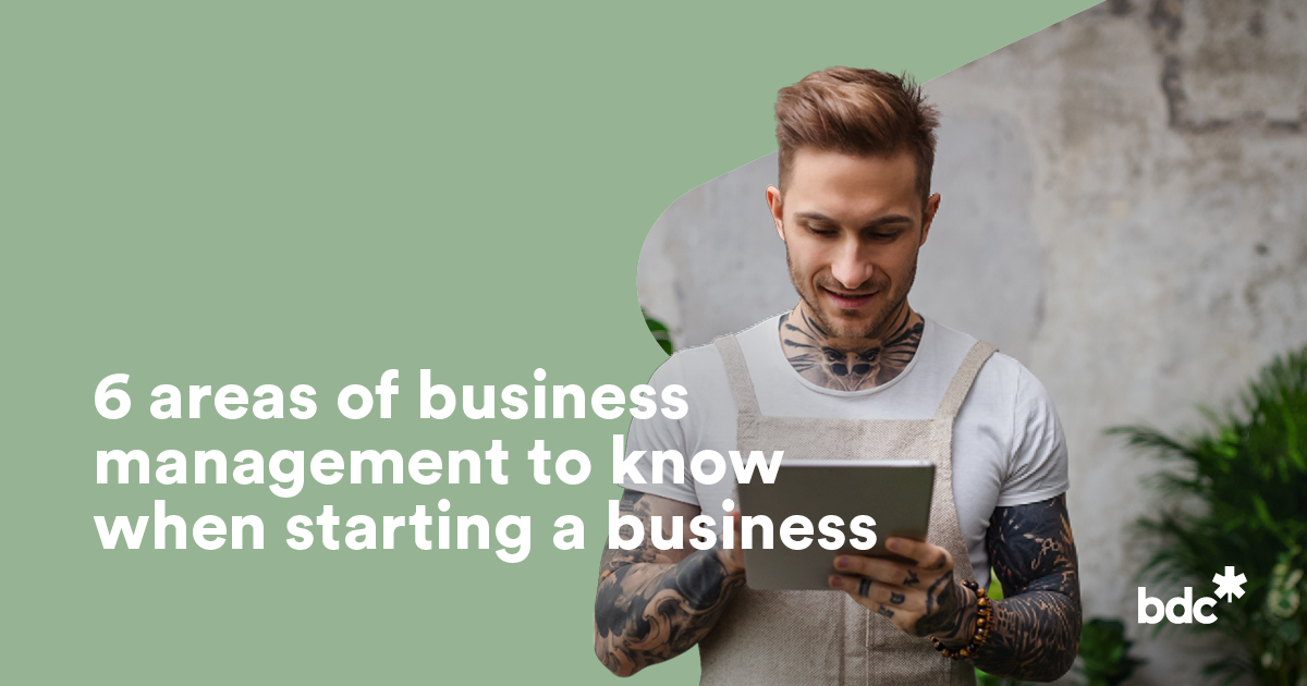 Managing a new business - What to do first | BDC.ca