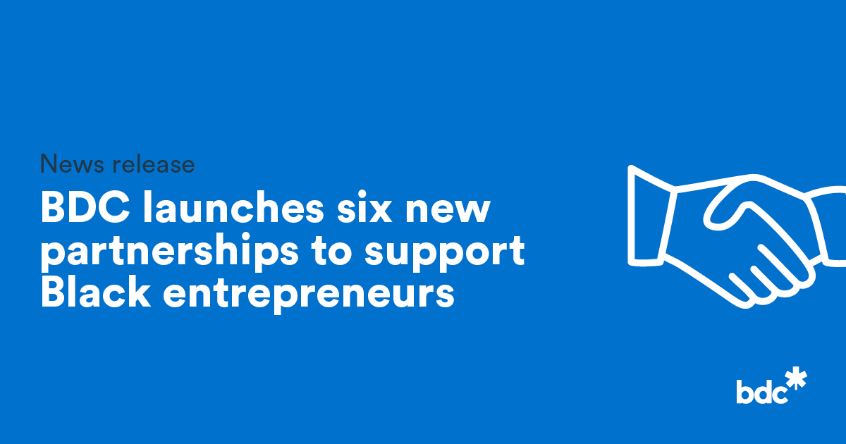 Stronger Together: BDC launches six new partnerships to support Black entrepreneurs - Vimarsana News