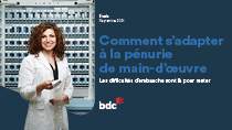 Comment s’adapter à la pénurie de main-d’œuvre Comment s’adapter à la pénurie de main-d’œuvre