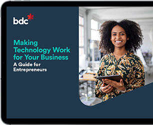 Making Technology Work for Your Business – Free Guide | BDC.ca