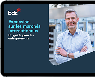 Expansion sur les marchés internationaux, un guide entrepreneur