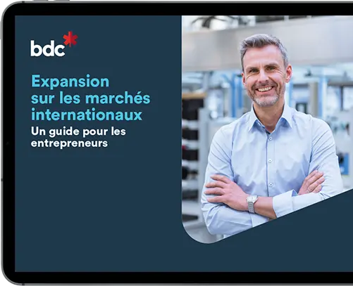 Expansion sur les marchés internationaux, un guide entrepreneur