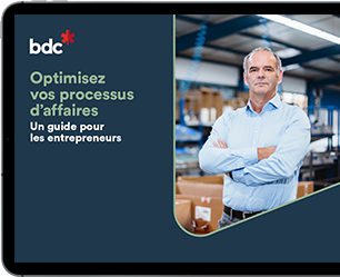 Optimisez vos processus d’affaires