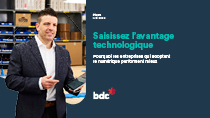 Saisissez l’avantage technologique Saisissez l’avantage technologique