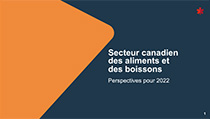 Secteur Canadien des aliments et des boissons, perspectives pour 2022