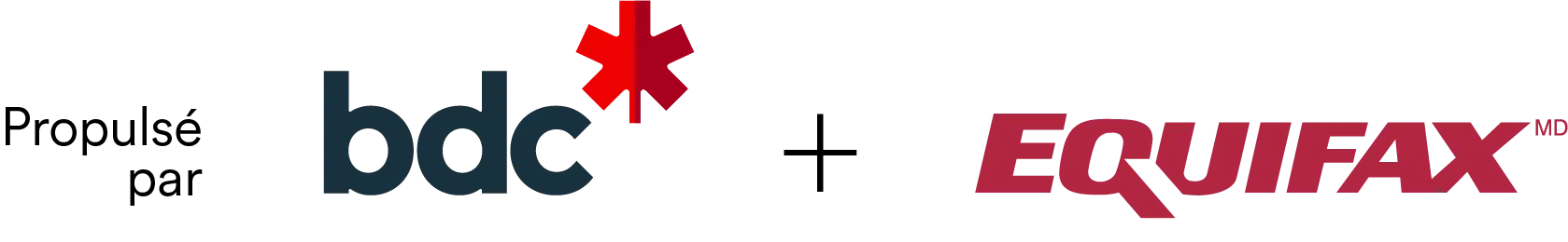 Propulsé par BDC et Equifax